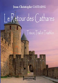Le retour des Cathares