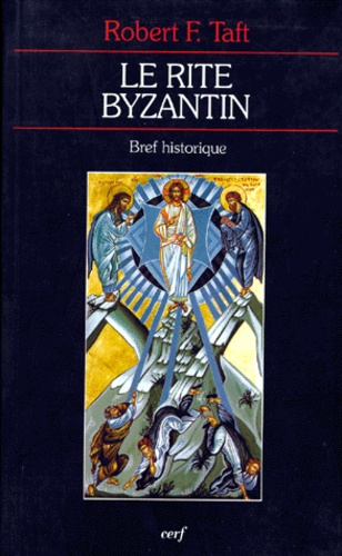 Robert Taft - Le rite byzantin - Bref historique.