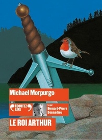 Michael Morpurgo - Le roi Arthur. 1 CD audio MP3