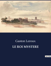 Le roi mystere
