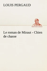 Le roman de Miraut - Chien de chasse