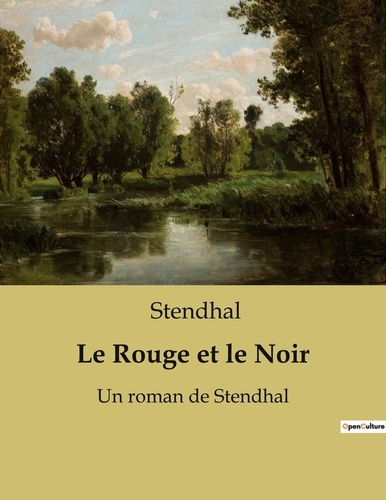  Stendhal - Le Rouge et le Noir - Un roman de Stendhal.
