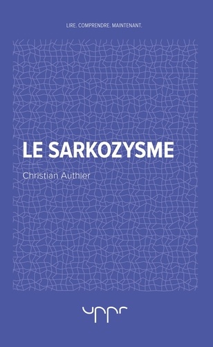 Christian Authier - Le sarkozysme.