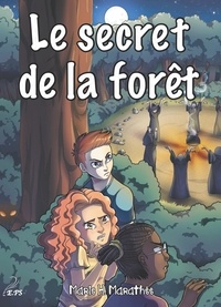 Marie-Hélène Marathée - Le secret de la forêt.