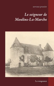 Le seigneur de Moulins-la-Marche