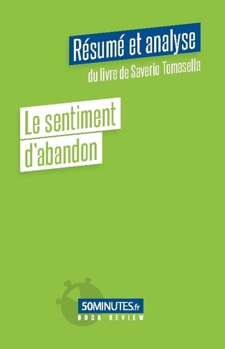 Book Review  Le sentiment d'abandon (Résumé et analyse du livre de Saverio Tomasella)