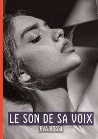 Le son de sa voix