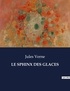 Jules Verne - Les classiques de la littérature  : Le sphinx des glaces - ..
