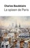 Le spleen de Paris. Petits poèmes en prose