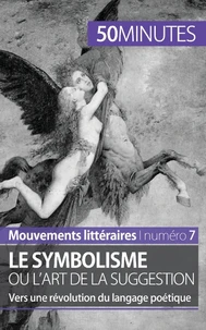 Le symbolisme ou l'art de la suggestion