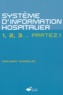 Jean-Marc Tourreilles - Le système d'information hospitalier - 1, 2, 3... partez !.
