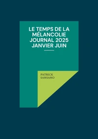 Le temps de la mélancolie