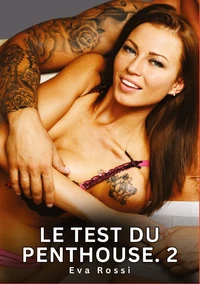 Le test du Penthouse #2
