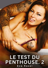 Le test du Penthouse #2