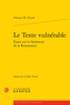 Thomas Greene - Le texte vulnérable - Essais sur la littérature de la Renaissance.