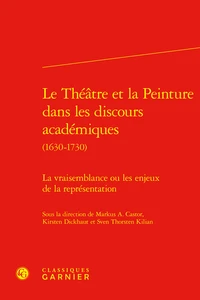 Le théâtre et la peinture dans les discours académiques (1630-1730)