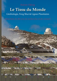 Le Tissu du Monde - Géobiologie, Feng Shui & Lignes Planétaires
