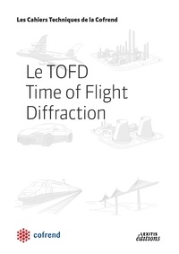  COFREND - Le TOFD Time of Flight Diffraction.