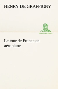 Le tour de France en aéroplane