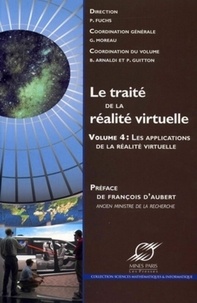 Philippe Fuchs et Bruno Arnaldi - Le traité de la réalité virtuelle - Volume 4, Les applications de la réalité virtuelle.