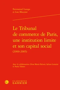 Le Tribunal de commerce de Paris, une institution limite et son capital social (2000-2005)