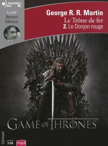 George R. R. Martin - Le trône de fer (A game of Thrones) Tome 2 : Le Donjon rouge. 2 CD audio MP3