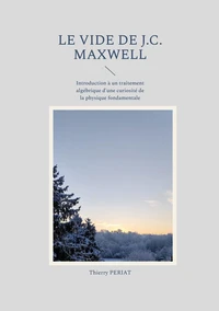 Le vide de J.C. Maxwell