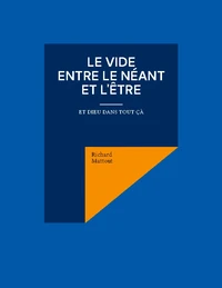 Le Vide entre le Néant et l'Etre