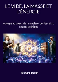 Le vide, la masse et l'énergie