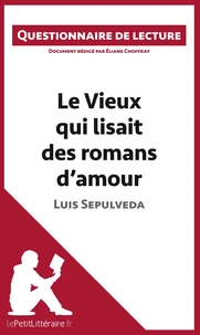 Le vieux qui lisait des romans d'amour de Luis Sepulveda