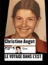 Christine Angot - Le voyage dans l'Est. 1 CD audio MP3