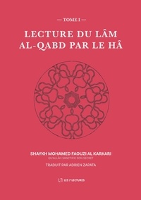 Mohamed Faouzi Al Karkari et Adrien Zapata - Lecture du Lâm al-Qabd par le Hâ.