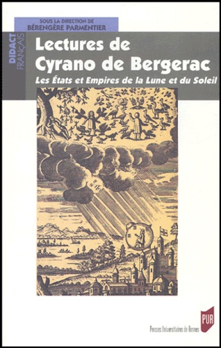  PARMENTIER BERANGERE - Lectures de Cyrano de Bergerac - Les Etats et Empires de la Lune et du Soleil.