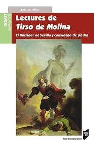 Lectures de Tirso de Molina : El burlador de Sevilla o El convidado de piedra