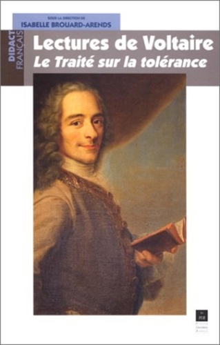  Pur - Lectures de Voltaire - "Le traité sur la tolérance".