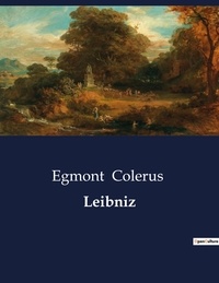 Egmont Colerus - Leibniz.