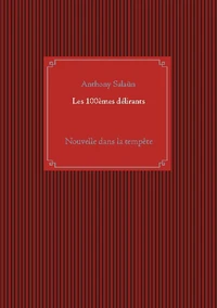 Les 100e délirants
