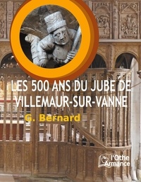 Matthieu Micoulaut - Les 500 ans du jubé de Villemaur-sur-Vanne.