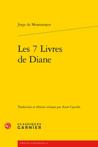 Jorge de Montemayor - Les 7 livres de Diane.