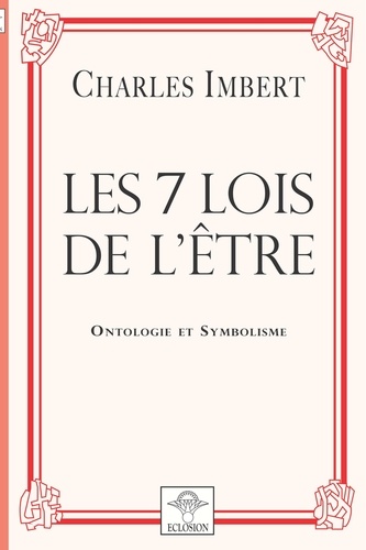  Eclosion - Les 7 lois de l'être - Ontologie et symbolisme.