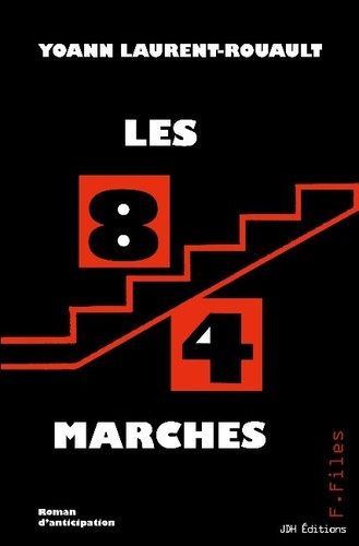 Yoann Laurent-Rouault - Les 84 marches.