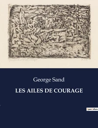 Les ailes de courage