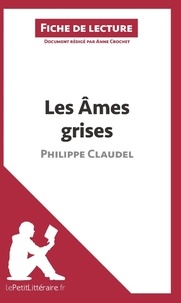 Anne Crochet - Les âmes grises de Philippe Claudel - Fiche de lecture.