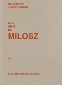 Les amis de Milosz N° 36