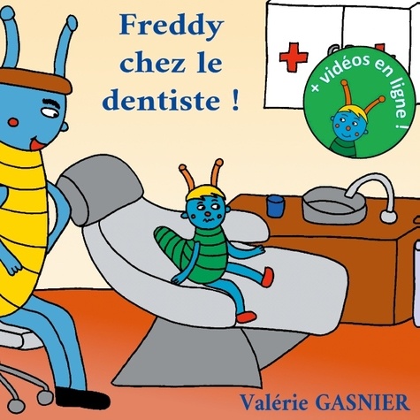 Les aventures de Freddy Tome 5 Freddy chez le dentiste