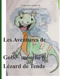 Les Aventures de Gobe-mouche le Lézard de Tende
