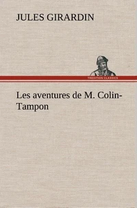 Les aventures de M. Colin-Tampon