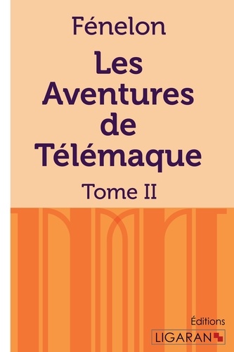 François de Fénelon - Les aventures de Télémaque - Tome 2.
