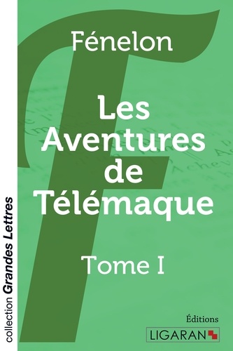 François de Fénelon - Les aventures de Télémaque - Tome 1.