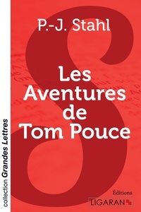 P-J Stahl - Les aventures de Tom Pouce.